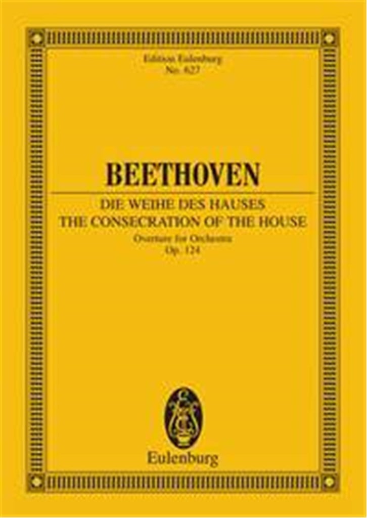 Consacrazione Della Casa Op.124, Ouverture (Unger)